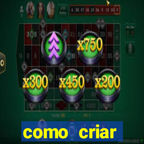 como criar plataforma do tigre
